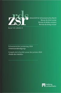 Produktbild: ZSR Band 143 (2024) II - Schweizerischer Juristentag 2024 / Congr&egrave;s de la Soci&eacute;t&eacute; suisse des Juristes 2024