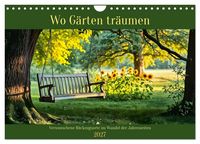 Produktbild: Wo G&auml;rten tr&auml;umen - Verwunschene R&uuml;ckzugsorte im Wandel der Jahreszeiten (Wandkalender 2027 DIN A4 quer), CALVENDO Monatskalender