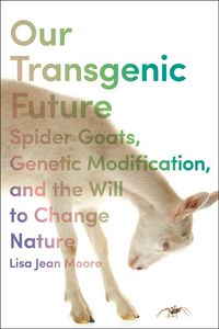 Produktbild: Our Transgenic Future