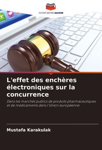 Produktbild: L'effet des ench&egrave;res &eacute;lectroniques sur la concurrence