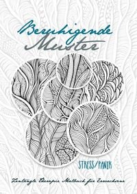 Produktbild: Beruhigende Muster Zentangle Therapie Malbuch f&uuml;r Erwachsene Stress/Panik