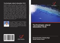 Produktbild: Technologia edycji obwod&oacute;w VLSI