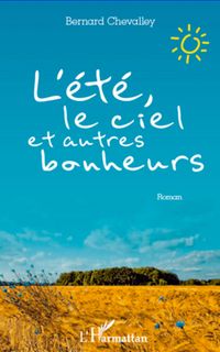 Produktbild: L'&eacute;t&eacute;, le ciel et autres bonheurs