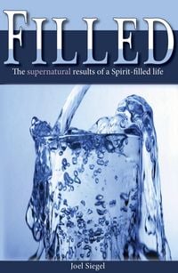 Produktbild: Filled: The Supernatural Results of the Spirit-filled Life