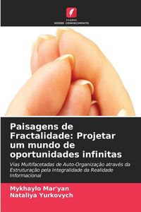Produktbild: Paisagens de Fractalidade: Projetar um mundo de oportunidades infinitas