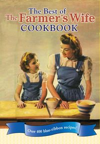 Produktbild: The Best of The Farmer's Wife Cookbook