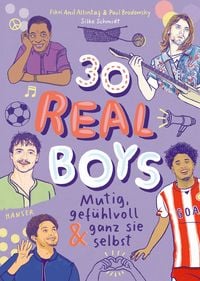 Produktbild: 30 Real Boys - mutig, gef&uuml;hlvoll und ganz sie selbst
