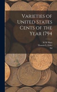 Produktbild: Varieties of United States Cents of the Year 1794