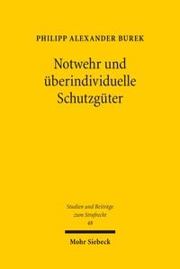 Produktbild: Notwehr und &uuml;berindividuelle Schutzg&uuml;ter