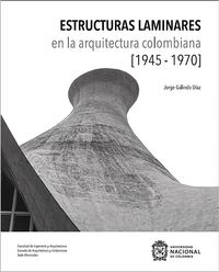 Produktbild: Estructuras Laminares en la Arquitectura Colombiana (1945-1970)