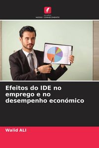 Produktbild: Efeitos do IDE no emprego e no desempenho econ&oacute;mico
