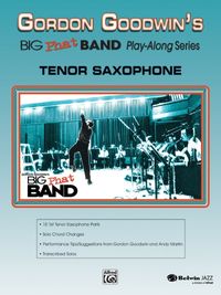 Produktbild: Gordon Goodwin's Big Phat Band Play-Along Series: Tenor Saxophone