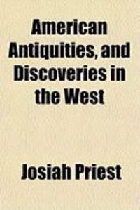Produktbild: American Antiquities, and Discoveries in the West