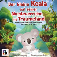 Produktbild: Der kleine Koala auf seiner Abenteuerreise ins Tr&auml;umeland