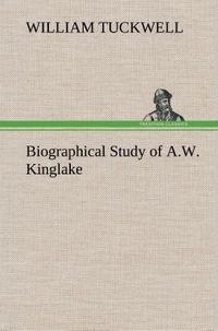 Produktbild: Biographical Study of A.W. Kinglake