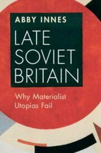 Produktbild: Late Soviet Britain