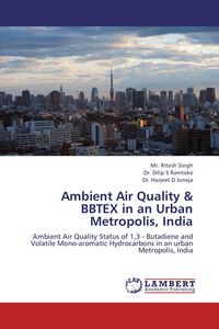 Produktbild: Ambient Air Quality & BBTEX in an Urban Metropolis, India