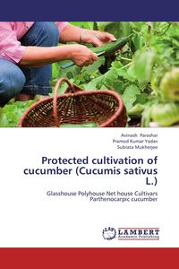 Produktbild: Protected cultivation of cucumber (Cucumis sativus L.)