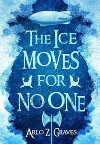 Produktbild: The Ice Moves for No One