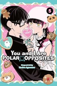 Produktbild: You and I Are Polar Opposites, Vol. 5
