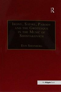Produktbild: Irony, Satire, Parody and the Grotesque in the Music of Shostakovich