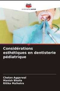 Produktbild: Consid&eacute;rations esth&eacute;tiques en dentisterie p&eacute;diatrique