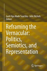 Produktbild: Reframing the Vernacular: Politics, Semiotics, and Representation