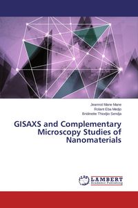 Produktbild: GISAXS and Complementary Microscopy Studies of Nanomaterials