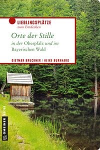 Produktbild: Orte der Stille in der Oberpfalz und im Bayerischen Wald