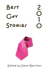 Bild vom Artikel Best Gay Stories 2010 vom Autor Steve Berman