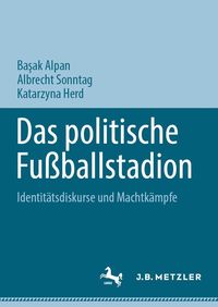 Produktbild: Das politische Fu&szlig;ballstadion