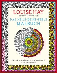 Bild vom Artikel Das Heile-Deine-Seele Malbuch vom Autor Louise Hay