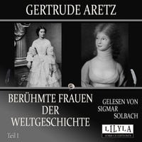 Produktbild: Ber&uuml;hmte Frauen der Weltgeschichte - Teil 1
