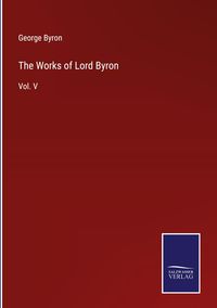 Produktbild: The Works of Lord Byron