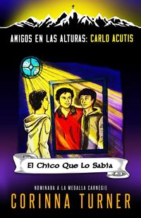 Produktbild: El Chico Que Lo Sab&iacute;a (Carlo Acutis)