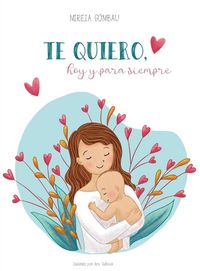 Produktbild: Te quiero, hoy y para siempre