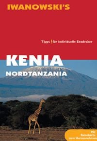 Bild vom Artikel Kenia & Nordtanzania - Reiseführer von Iwanowski vom Autor Karl W. Berger
