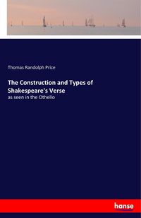 Produktbild: The Construction and Types of Shakespeare's Verse