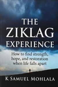 Produktbild: The Ziklag Experience: How to Find Strength, Hope, and Restoration When Life Falls Apart