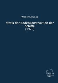 Produktbild: Schilling, W: Statik der Bodenkonstruktion der Schiffe