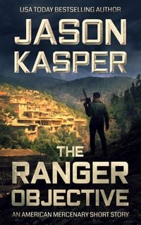 Produktbild: The Ranger Objective (American Mercenary)