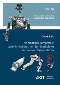 Produktbild: Kinematisch kompatible Gelenkmechanismen f&uuml;r Exoskelette der unteren Extremit&auml;ten