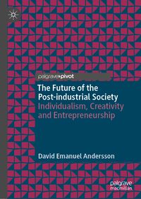 Produktbild: The Future of the Post-industrial Society
