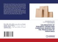 Produktbild: Valorisation Of Pineapple Crown and Cornstalk Wastes For The Production Of Paper Bags