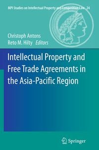 Produktbild: Intellectual Property and Free Trade Agreements in the Asia-Pacific Region