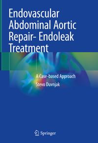 Produktbild: Endovascular Abdominal Aortic Repair- Endoleak Treatment