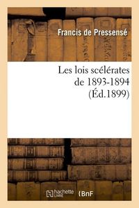 Produktbild: Les Lois Sc&eacute;l&eacute;rates de 1893-1894 (&Eacute;d.1899)