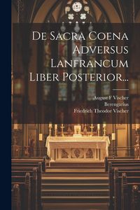Produktbild: De Sacra Coena Adversus Lanfrancum Liber Posterior...