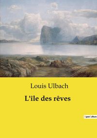 Produktbild: L'&icirc;le des r&ecirc;ves