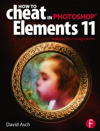 Produktbild: How to Cheat in Photoshop Elements 11